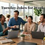 Tuesday Jokes for Work