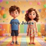 Dry Jokes